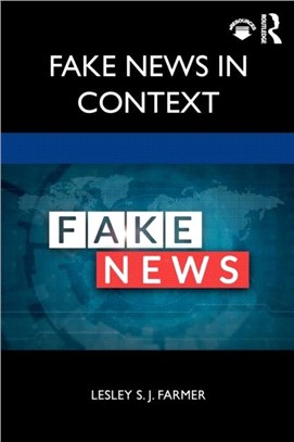 Fake News in Context