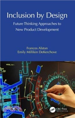 Inclusion by Design：Future Thinking Approaches to New Product Development