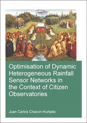 Optimisation of Dynamic Heterogeneous Rainfall Sensor Networks in the Context of Citizen Observatories