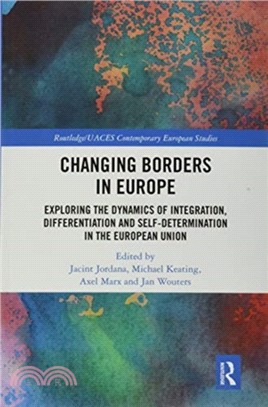 Changing Borders in Europe：Exploring the Dynamics of Integration, Differentiation and Self-Determination in the European Union