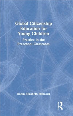 Global Citizenship Education for Young Children：Practice in the Preschool Classroom