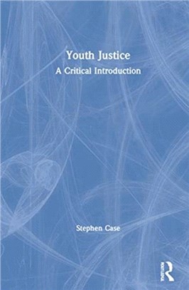 Youth Justice：A Critical Introduction