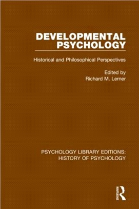 Developmental Psychology：Historical and Philosophical Perspectives