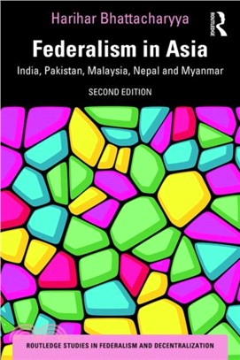 Federalism in Asia：India, Pakistan, Malaysia, Nepal and Myanmar