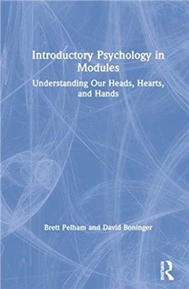 Introductory Psychology in Modules：Understanding Our Heads, Hearts, and Hands