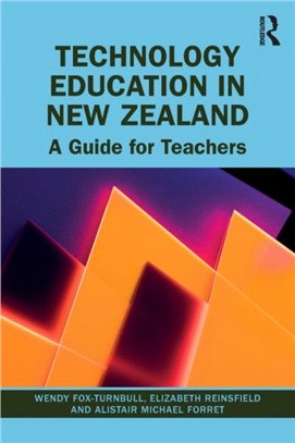 Technology Education in New Zealand：A Guide for Teachers