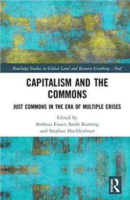 Capitalism and the Commons：Just Commons in the Era of Multiple Crises