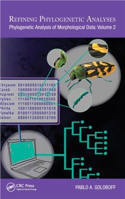 Refining Phylogenetic Analyses：Phylogenetic Analysis of Morphological Data: Volume 2