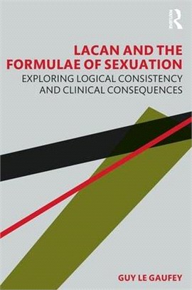 Lacan and the Formulae of Sexuation ― Exploring Logical Consistency and Clinical Consequences