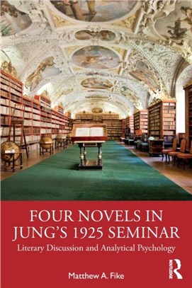 Four Novels in Jung's 1925 Seminar：Literary Discussion and Analytical Psychology