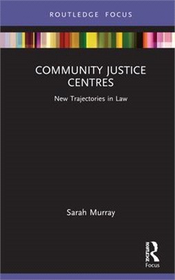 Community Justice Centres: New Trajectories in Law