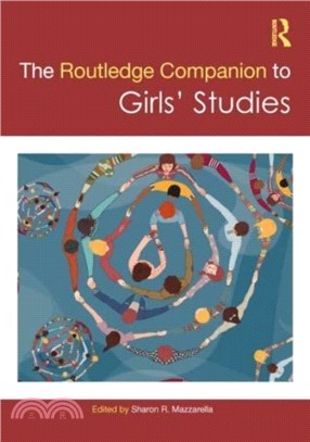 The Routledge Companion to Girls' Studies