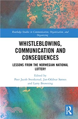 Whistleblowing, Communication and Consequences：Lessons from The Norwegian National Lottery