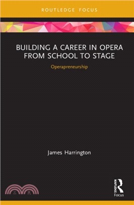 Building a Career in Opera from School to Stage：Operapreneurship