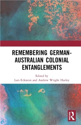 Remembering German-Australian Colonial Entanglements