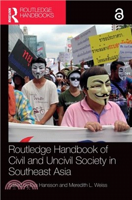 Routledge Handbook of Civil and Uncivil Society in Southeast Asia