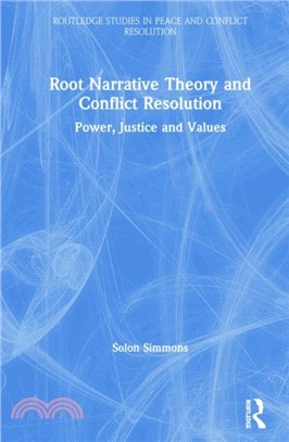 Root Narrative Theory and Conflict Resolution