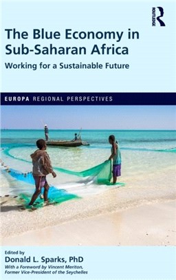 The Blue Economy in Sub-Saharan Africa：Working for a Sustainable Future