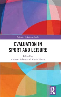 Evaluation in Sport, Leisure and Wellbeing