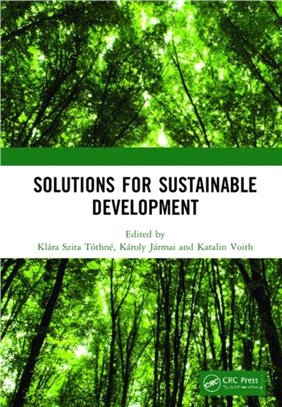 Solutions for Sustainable Development：Proceedings of the 1st International Conference on Engineering Solutions for Sustainable Development (ICESSD 2019), October 3-4, 2019, Miskolc, Hungary