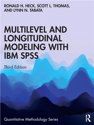 Multilevel and Longitudinal Modeling with IBM SPSS