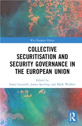 Collective Securitisation and Security Governance in the European Union