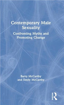 Contemporary Male Sexuality：Confronting Myths and Promoting Change