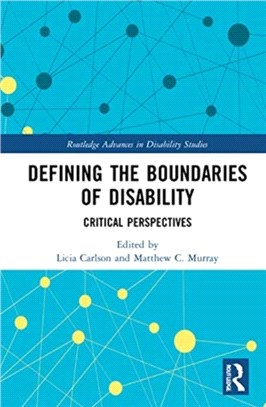 Defining the Boundaries of Disability：Critical Perspectives