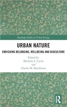 Urban Nature：Enriching Belonging, Wellbeing and Bioculture