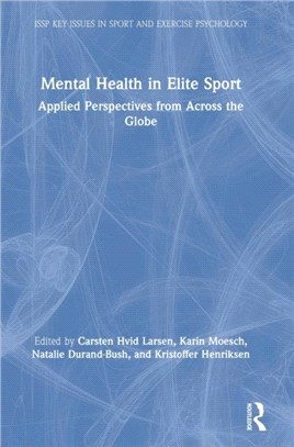 Mental Health in Elite Sport：Applied Perspectives from Across the Globe