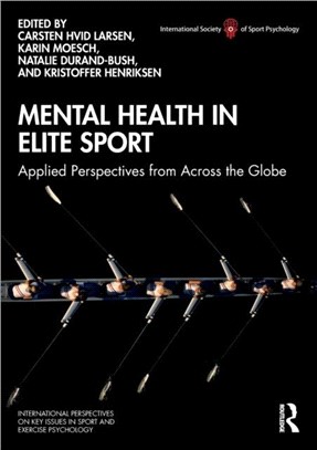 Mental Health in Elite Sport：Applied Perspectives from Across the Globe