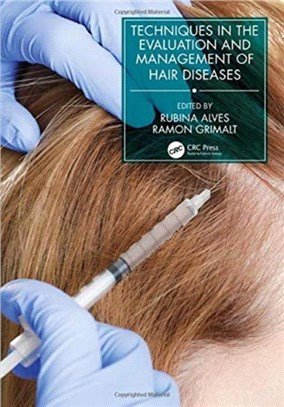 Techniques in the Evaluation and Management of Hair Disease