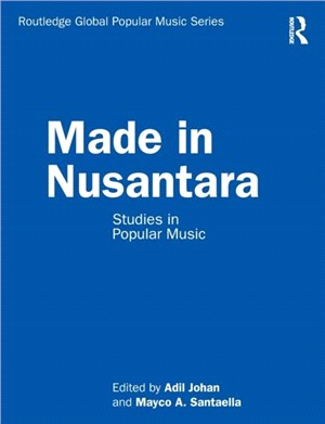 Made in Nusantara：Studies in Popular Music
