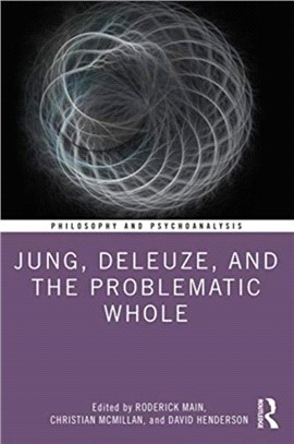 Jung, Deleuze, and the Problematic Whole