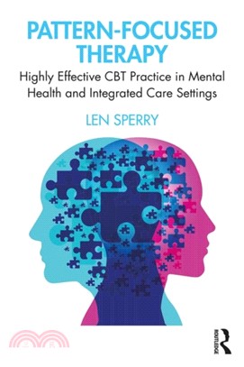 Pattern-Focused Therapy：Highly Effective CBT Practice in Mental Health and Integrated Care Settings