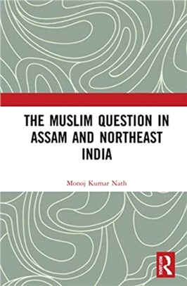 The Muslim Question in Assam and Northeast India