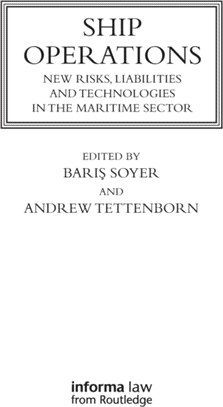 Ship Operations：New Risks, Liabilities and Technologies in the Maritime Sector