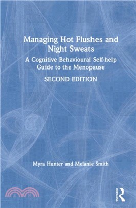 Managing Hot Flushes and Night Sweats：A Cognitive Behavioural Self-help Guide to the Menopause