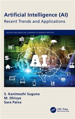 Artificial Intelligence (AI)：Recent Trends and Applications