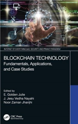 Blockchain Technology：Fundamentals, Applications, and Case Studies