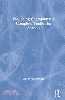 Wellbeing Champions: A Complete Toolkit for Schools