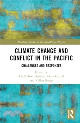 Climate Change and Conflict in the Pacific：Challenges and Responses