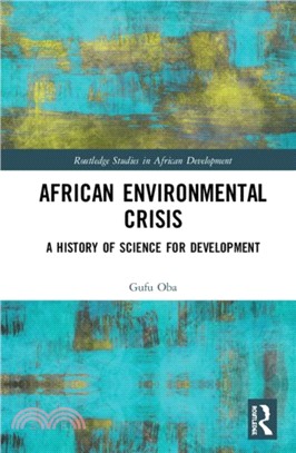 African Environmental Crisis：A History of Science for Development