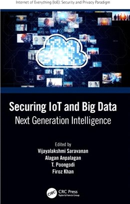 Securing IoT and Big Data：Next Generation Intelligence