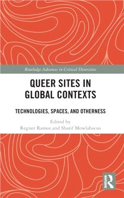 Queer Sites in Global Contexts：Technologies, Spaces, and Otherness