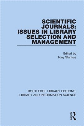 Scientific Journals: Issues in Library Selection and Management