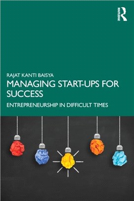 Managing Start-ups for Success：Entrepreneurship in Difficult Times