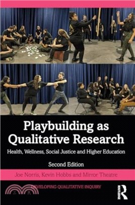 Playbuilding as Qualitative Research：Health, Wellness, Social Justice and Higher Education