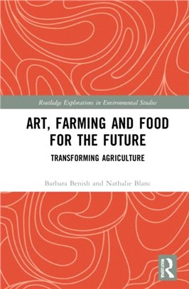 Art, Farming and Food for the Future：Transforming Agriculture