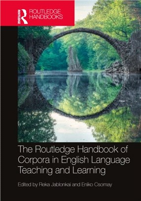 The Routledge Handbook of Corpora and English Language Teaching and Learning